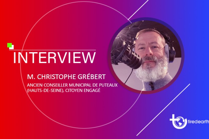 Tired Earth : La courte interview de Christophe Grébert, ancien conseiller municipal de Puteaux